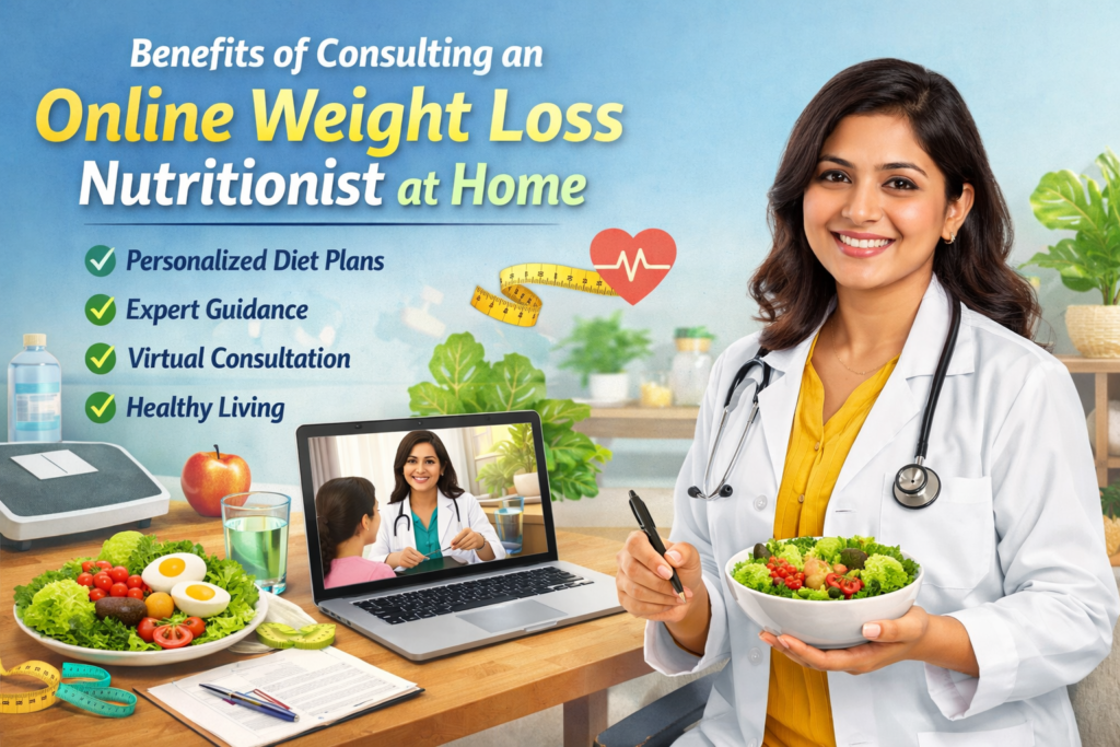 benefits-of-consulting-an-online-weight-loss-nutritionist-at-home