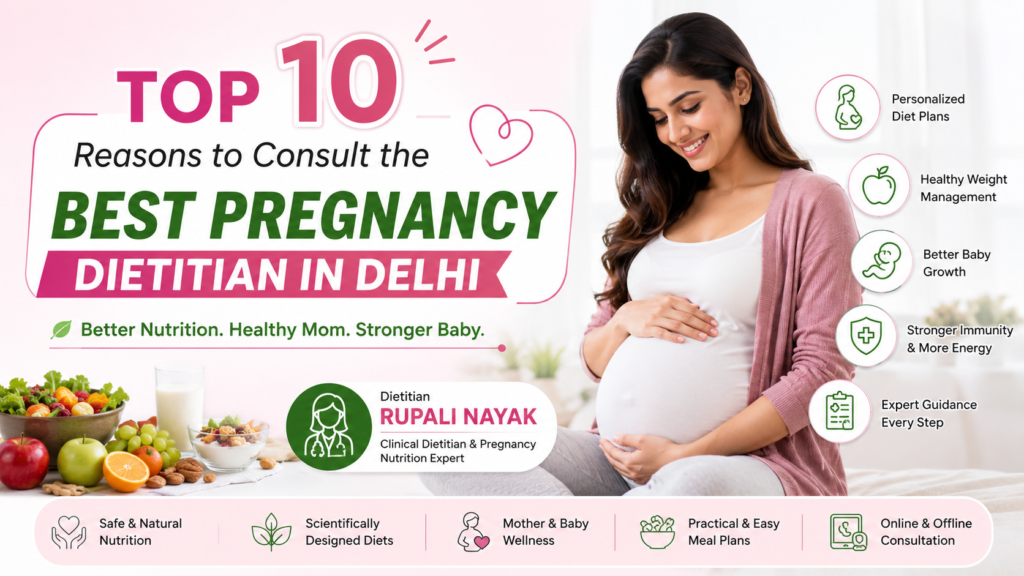 top-10-reasons-to-consult-the-best-pregnancy-dietitian-in-delhi-fit-with-rupali