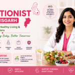 Best Nutritionist in Chhattisgarh: Complete Guide to Healthy Living & Personalized Diet Plans