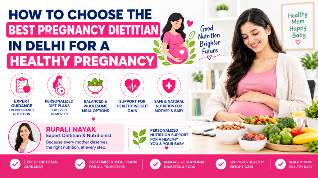 How to Choose the Best Pregnancy Dietitian in Delhi for a Healthy Pregnancy